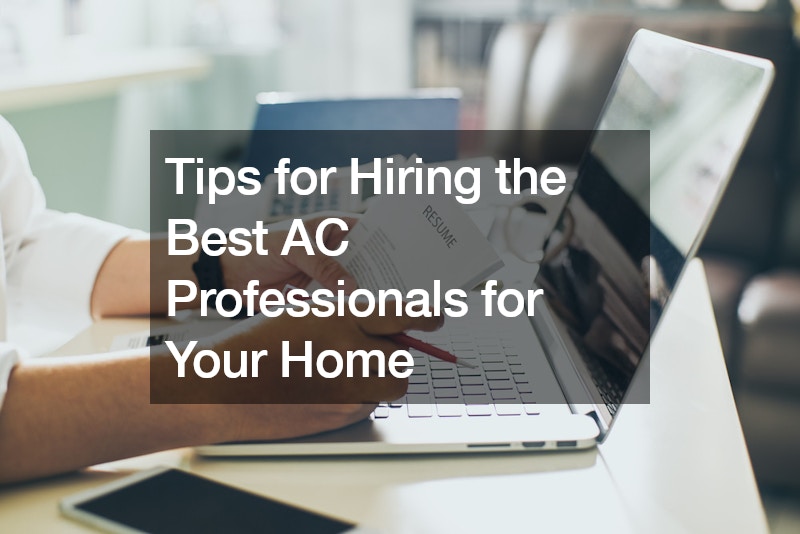 Tips for Hiring the Best AC Professionals for Your Home