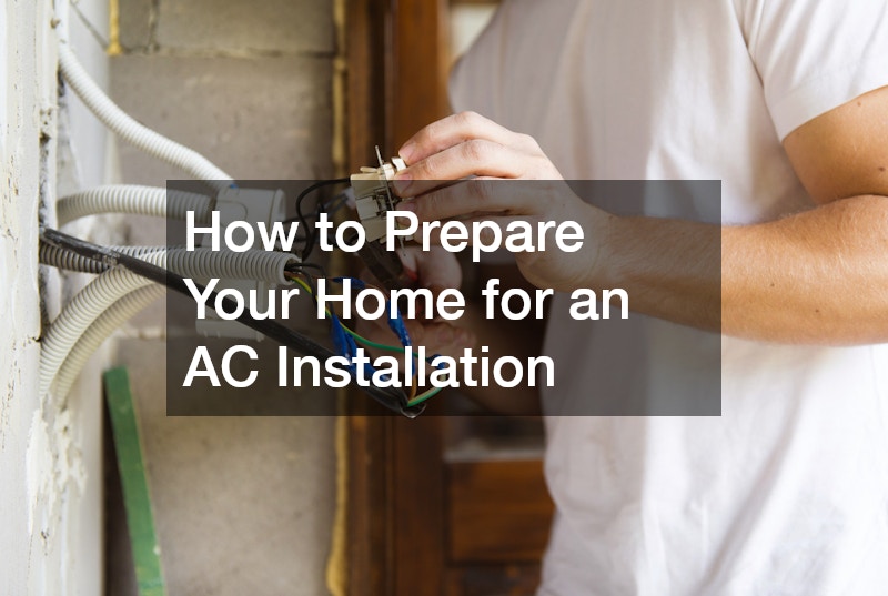 How to Prepare Your Home for an AC Installation