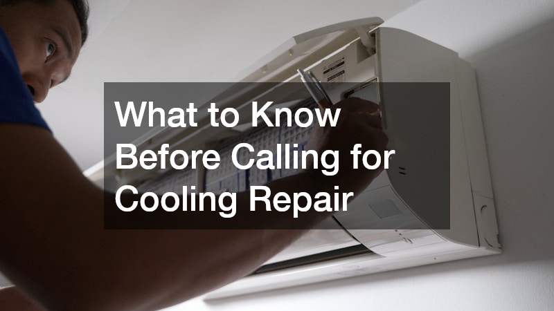 What to Know Before Calling for Cooling Repair